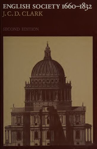 English Society, 1660–1832: Religion, Ideology and Politics during the Ancien Régime