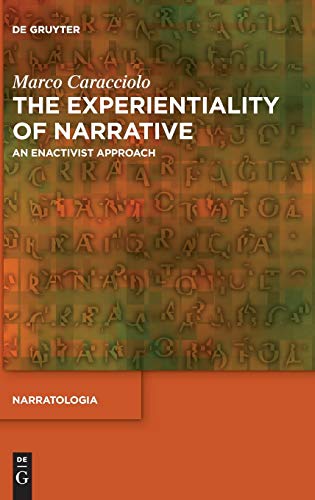 The Experientiality of Narrative: An Enactivist Approach