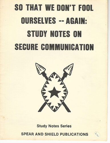 So That We Don't Fool Ourselves -- Again: Study Notes On Secure Communication