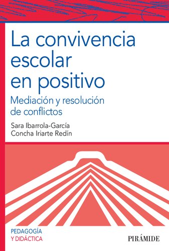 La convivencia escolar en positivo: Mediación y resolución de conflictos
