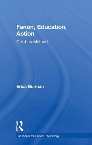 Fanon, Education, Action: Child as Method