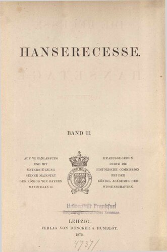 Die Recesse und andere Akten der Hansetage von 1253-1430