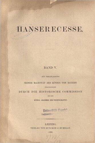 Die Recesse und andere Akten der Hansetage von 1253-1430