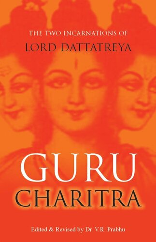Guru Charitra: The Two Incarnations of Lord Dattatreya