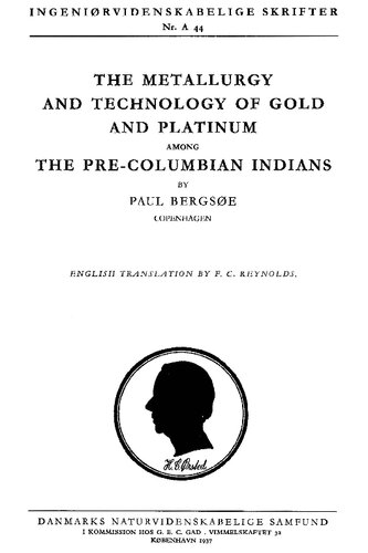The metallurgy and the technology of gold and platinum among the Pre-Columbian Indians