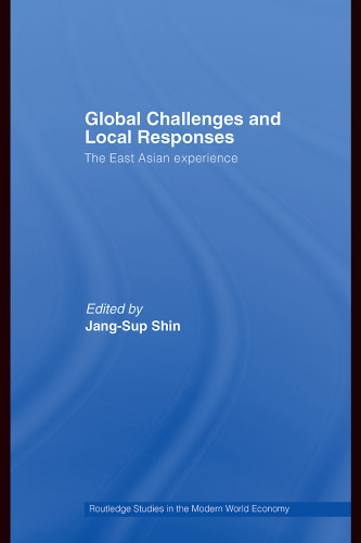 Global Challenges and Local Responses: The East Asian Experience