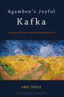 Agamben's Joyful Kafka: Finding Freedom Beyond Subordination
