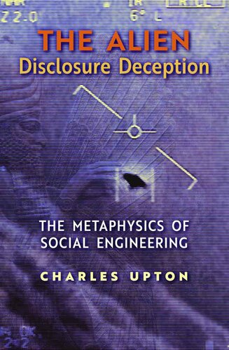 The Alien Disclosure Deception: The Metaphysics of Social Engineering