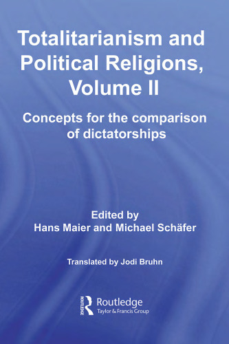 Totalitarianism and Political Religions, Volume II: Concepts for the Comparison Of Dictatorships 