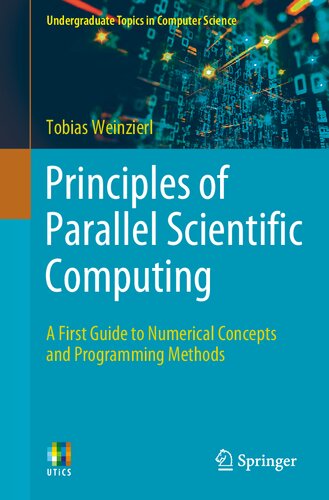 Principles of Parallel Scientific Computing (2021) [Weinzierl] [9783030761936]