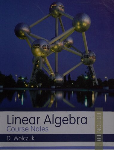 Linear Algebra : Course Notes : Edition 1.0