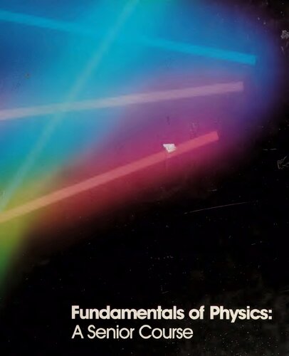 Fundamentals of Physics: A Senior Course