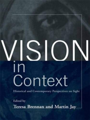 Vision in Context: Historical and Contemporary Perspectives on Sight