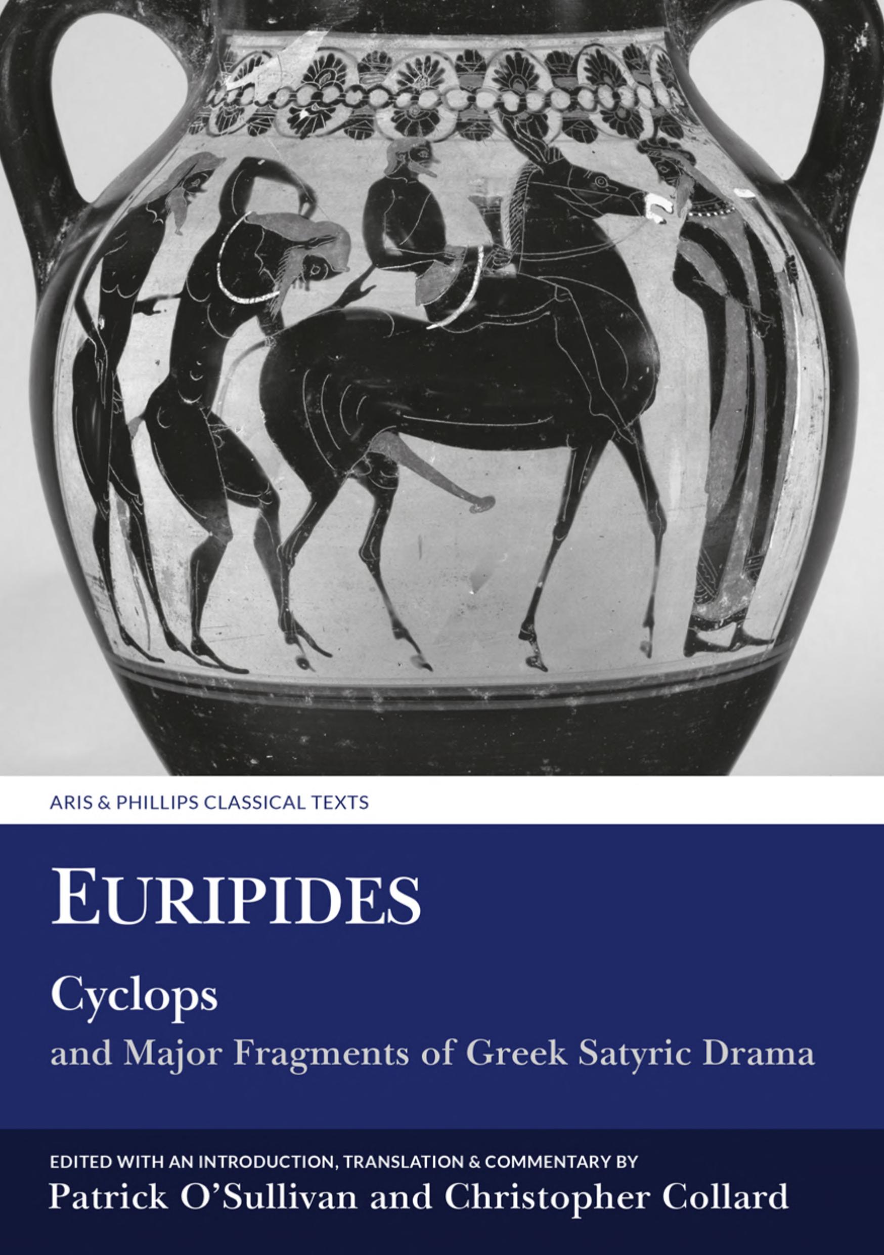 Euripides: Cyclops and Major Fragments of Greek Satyric Drama