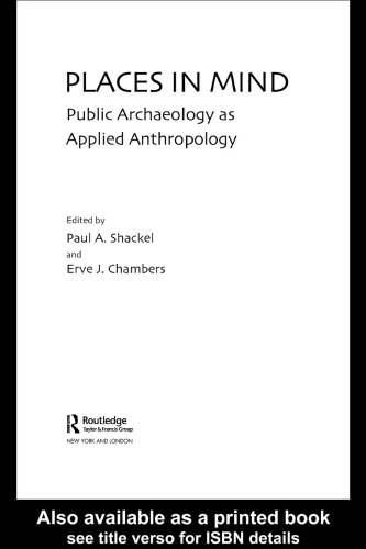Places in Mind: Public Archaeology as Applied Anthropology 