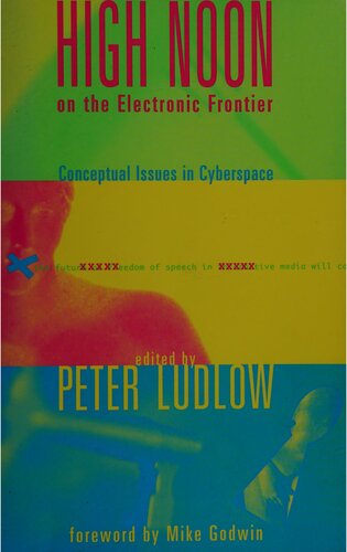 High Noon on the Electronic Frontier: Conceptual Issues in Cyberspace