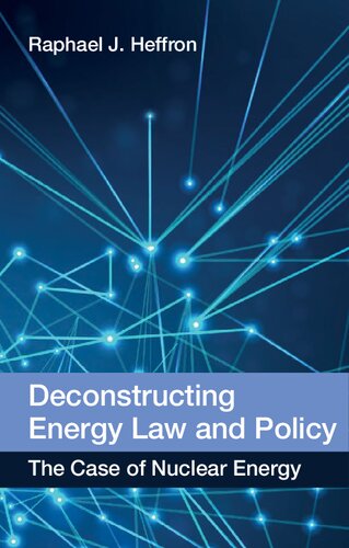 Deconstructing energy law and policy : the case of nuclear energy