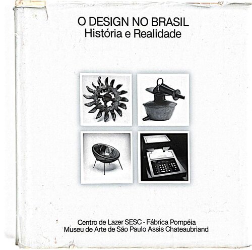 O design no Brasil: história e realidade