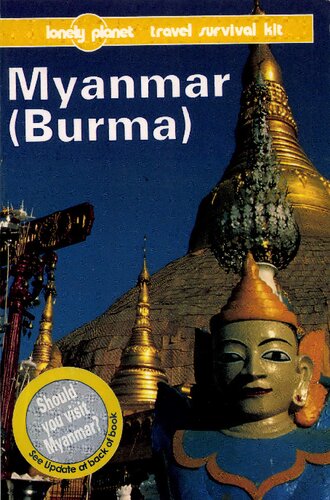 Myanmar (Burma): A Lonely Planet Travel Survival Kit