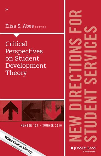 Critical perspectives on student development theory : new directions for student services, number 154
