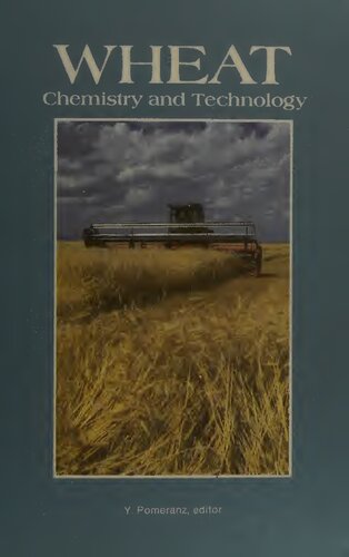 Wheat: Chemistry and Technology
