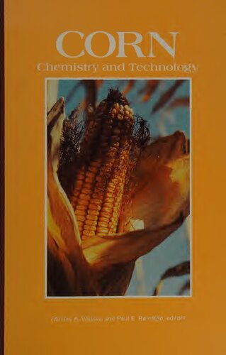 Corn: Chemistry and Technology