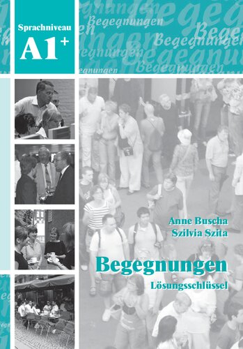 Begegnungen: Deutsch als Fremdsprache - Lösungsschlüssel (Встречи: Немецкий как иностранный язык - Ответы) (A1) [vol.: 1]