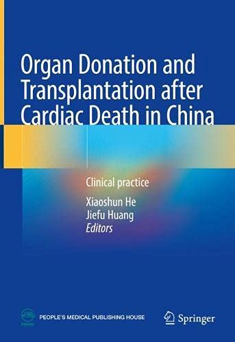Organ Donation and Transplantation after Cardiac Death in China: Clinical practice