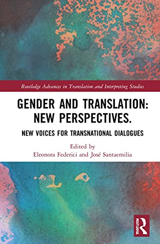 New Perspectives on Gender and Translation: New Voices for Transnational Dialogues