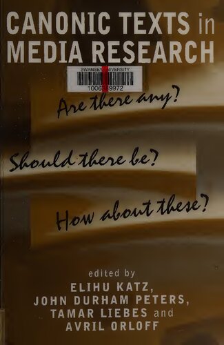 Canonic Texts in Media Research: Are There Any? Should There Be? How About These?