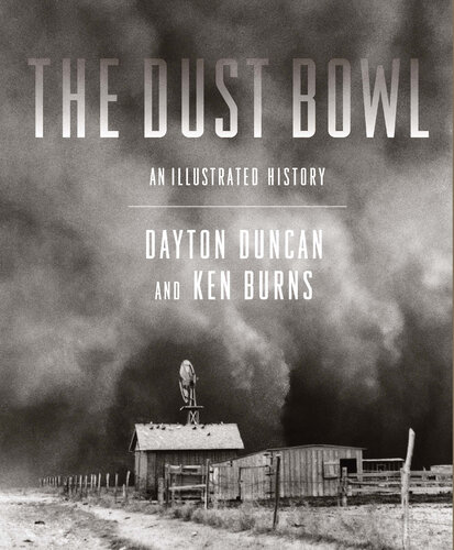 The Dust Bowl - An Illustrated History