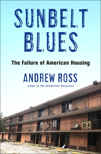 Sunbelt Blues - The Failure of American Housing