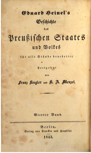 Eduard Heinel's Geschichte des Preußischen Staates und Volkes