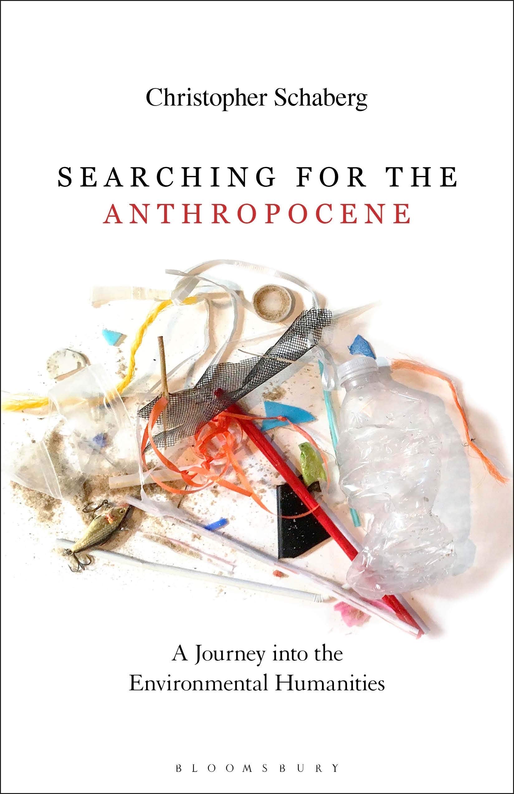 Searching for the Anthropocene: A Journey into the Environmental Humanities