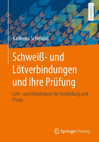Schweiß- und Lötverbindungen und ihre Prüfung