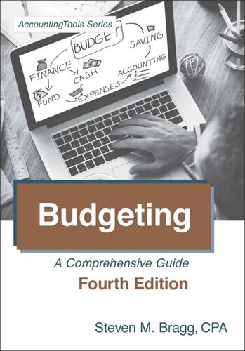 Budgeting: Fourth Edition: A Comprehensive Guide