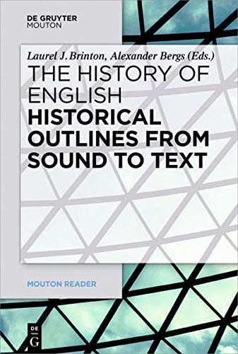 Historical Outlines from Sound to Text (Mouton Reader)