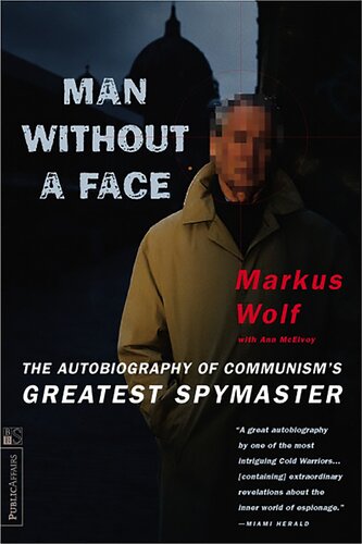 Man Without a Face: The Autobiography of Communism's Greatest Spymaster