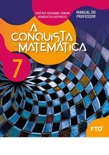 A Conquista da Matemática: 7° Ano (Manual do Professor)
