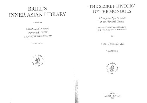 The Secret History of the Mongols: A Mongolian Epic Chronicle of the Thirteenth Century