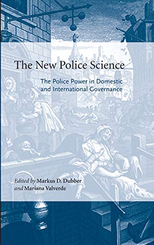The New Police Science: The Police Power in Domestic and International Governance