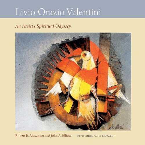 Livio Orazio Valentini an artist's spiritual odyssey
