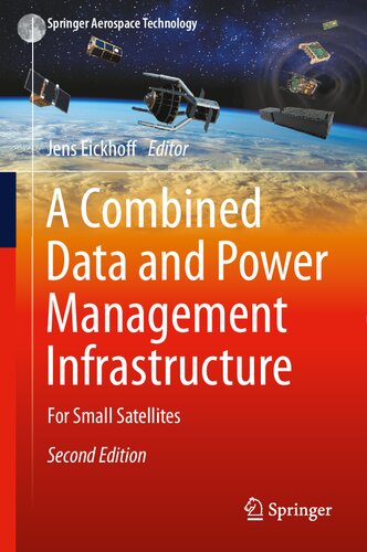 a COMBINED DATA AND POWER MANAGEMENT INFRASTRUCTURE : for small satellites.