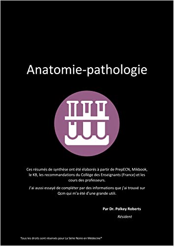 Anatomie-Pathologie: Le livre de l'interne (La serie Noire en médecine)