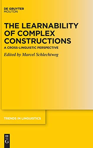 The Learnability of Complex Constructions: A Cross-Linguistic Perspective
