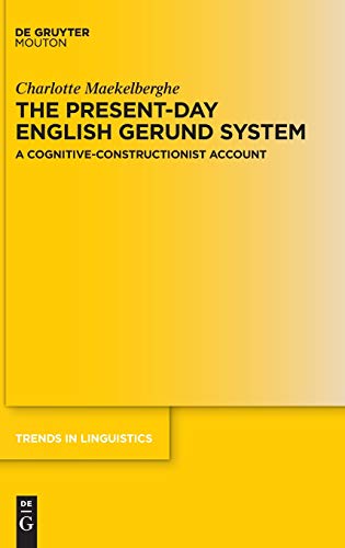 The Present-day English Gerund System: A Cognitive-Constructionist Account