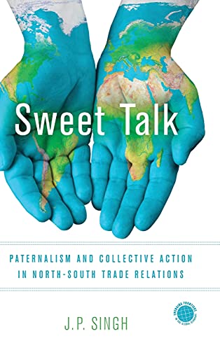 Sweet Talk: Paternalism and Collective Action in North-South Trade Relations