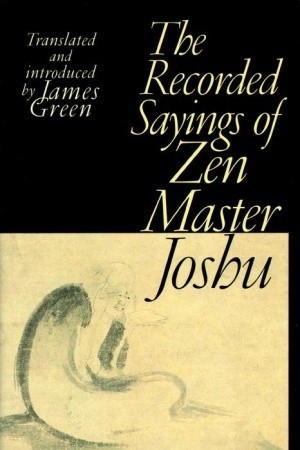 Recorded Sayings of Zen Master Joshu