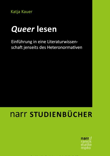 Queer lesen. Anleitung zu Lektüren jenseits eines normierten Textverständnisses