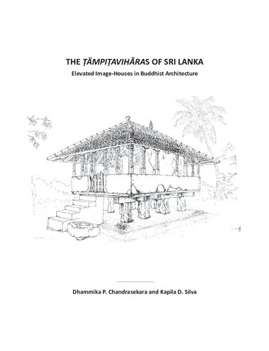 THE ṬÄMPIṬAVIHĀRAS OF SRI LANKA-Elevated Image-Houses in Buddhist Architecture